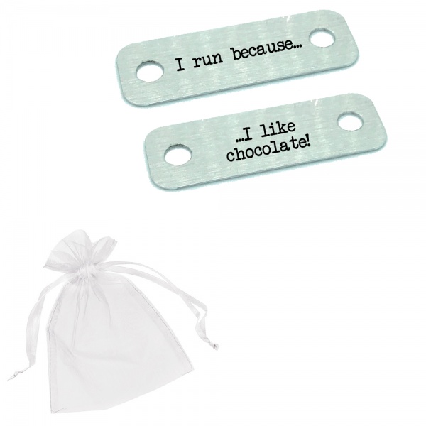 I Run Because I Like Chocolate! Metal Brushed Steel Trainer Runner Shoe Lace Tags